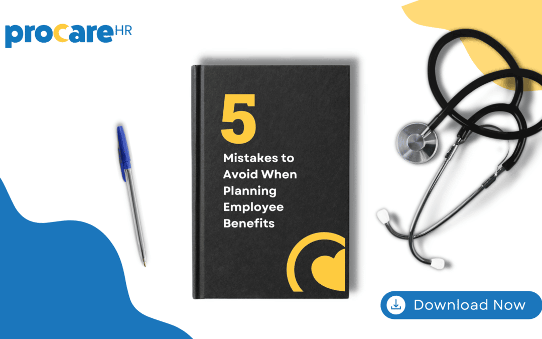 5 Mistakes to Avoid When Planning Employee Benefits