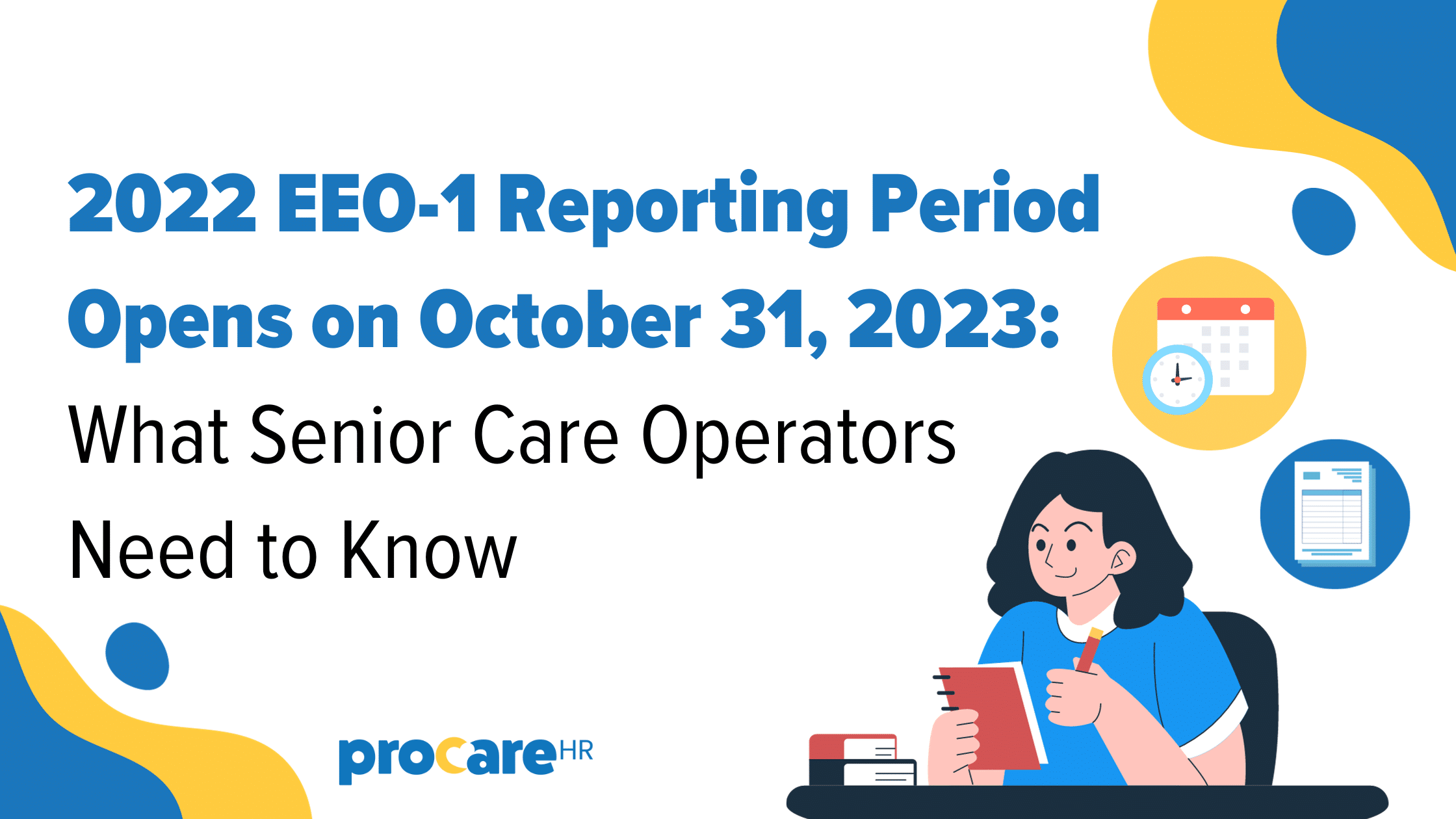 2022 EEO1 Reporting Period Opens on October 31, 2023 What Senior Care